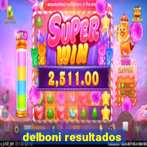 delboni resultados